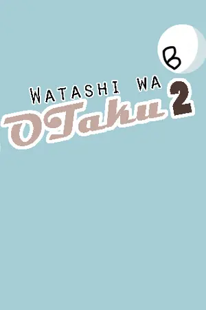 ปกนิยาย Watashi wa Otaku ss 2
