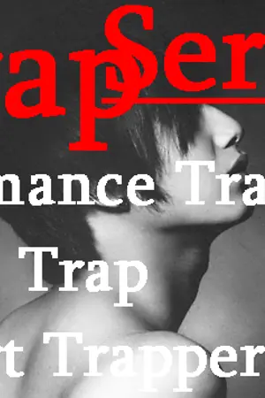 ปกนิยาย Trap Series Ep.1, Ep.2, Ep.3, Ep4