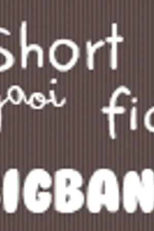 ปกนิยาย คลัง Shot  fic   BIGBANG `