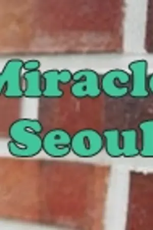ปกนิยาย [Fic EXO x You] Miracle seoul