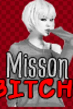 ปกนิยาย MISSION  BI*CH