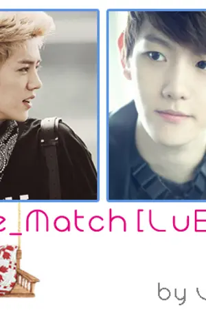 ปกนิยาย [Fic EXO] Love Match [ LuBaek,KaiHun and KrisYeol]