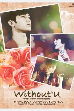 ปกนิยาย [INFINITE-FIC] Without U  (MYUNGYEOL)