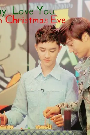 ปกนิยาย I say Love You on Christmas Eve -KaiDo-