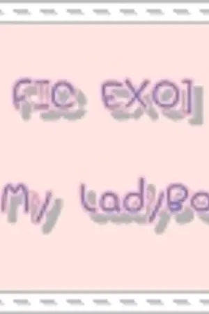 ปกนิยาย [FIC EXO] My LadyBoy สุดสวยของฉัน (Han x Kris)