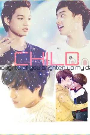 ปกนิยาย [EXO] CHILD♡ (KAIDO CHANBAEK)