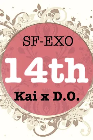 ปกนิยาย [SF-EXO] Kai x D.O. *Fourteenth* :: The SPECIAL Days ::