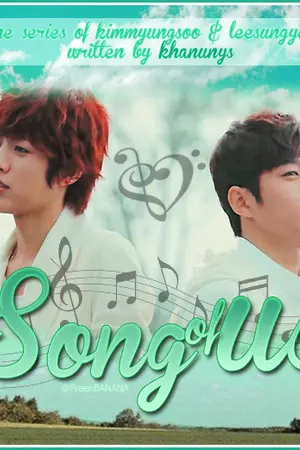 ปกนิยาย [FIC-INFINITE] Songs of us -- the series {myungyeol}