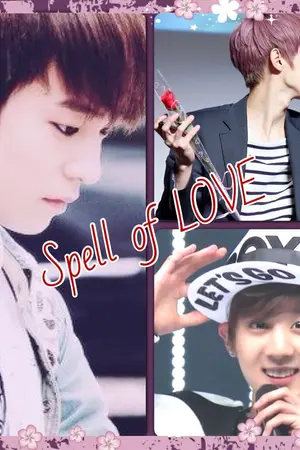 ปกนิยาย SPELL of LOVE [ByungChan]