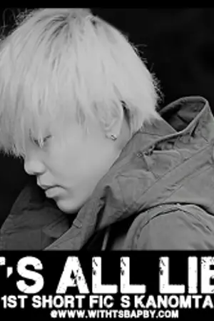 ปกนิยาย [OS B.A.P] Its All Lies { Him x Lo }