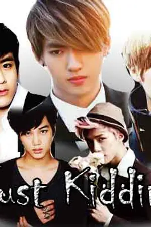 ปกนิยาย [FIC EXO] Just Kidding [KrisKaiLu Ft. Nichkhun 2PM]