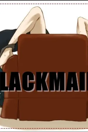 ปกนิยาย Blackmail! โรคจิตกว่านี้ ไม่มีแล้วล่ะครับ! (Yaoi)