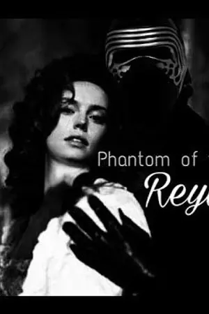 ปกนิยาย [ReyloTH AU] Phantom of the Opera [END]