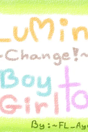 ปกนิยาย [EXO] Lumin : Change! [ Boy to Girl ] :: [END]