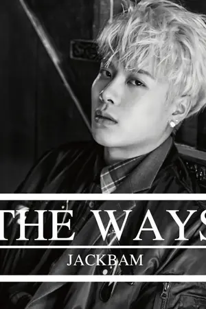 ปกนิยาย THE WAYS : JACKBAM #เส้นทางจบ