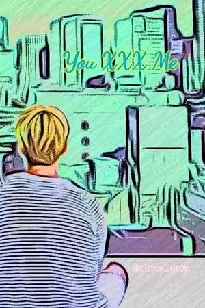 ปกนิยาย [Refic] You XXX Me [kookmin,jinv]