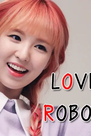 ปกนิยาย Love Robot สแกนหัวใจรักนายหุ่นยนต์