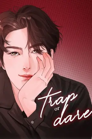 ปกนิยาย Trap or Dare เกมล่าท้าหรือลวง