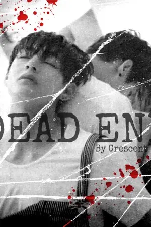 ปกนิยาย Dead End - BTS VKOOK Fiction