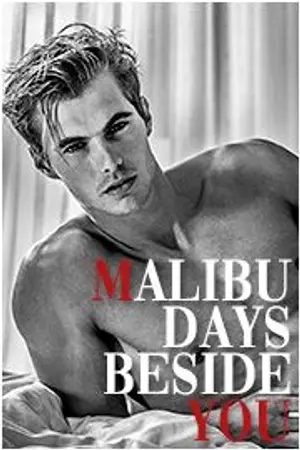 ปกนิยาย MALIBU DAYS BESIDE YOU [Cameron X Lucia]