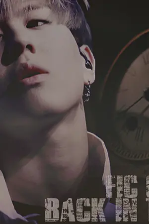 ปกนิยาย [FIC GOT7] BACK IN TIME {MarkBam JackJae BNior}