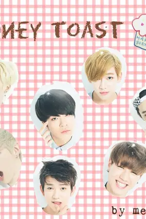 ปกนิยาย GOT7 ❤ HONEY  TOAST('◇')ゞ Ⅹ SF