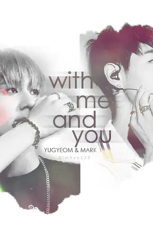 ปกนิยาย [SF GOT7] with me and you. - yugmark