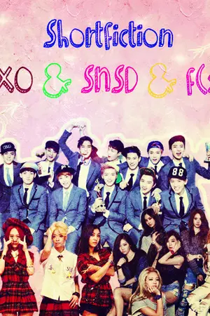 ปกนิยาย [Short Fic] EXO & SNSD & f(x)