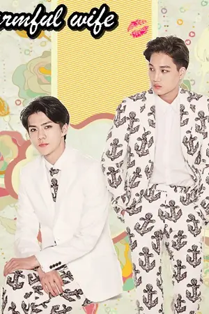 ปกนิยาย EXO   Harmful wife ....เมียเถื่อน  kaihun ft krisyeol