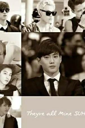 ปกนิยาย {Fic} They're all Mine SUHO ALL EXO
