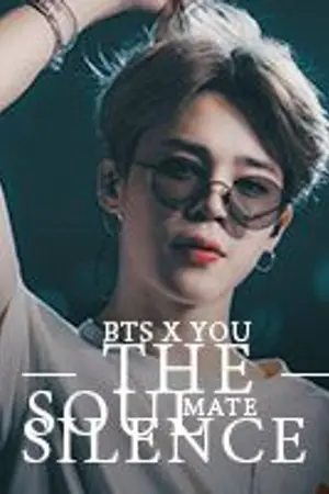 ปกนิยาย [ BTS X YOU ] THE SOULMATE SILENCE.