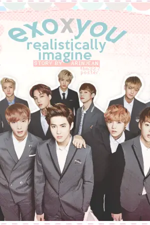 ปกนิยาย [EXO X YOU] Realistically Imagine