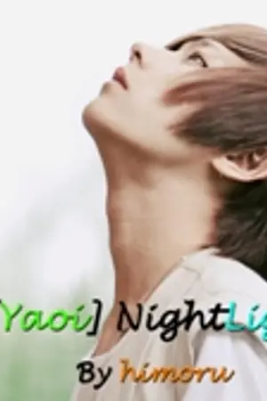 ปกนิยาย [Yaoi]NightLight รักก็ได้....