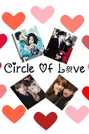 ปกนิยาย FIC BLACKPINK & BTS  :  CIRCLE OF LOVE