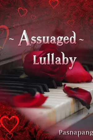 ปกนิยาย Assuaged Lullaby[มีE-book][END]