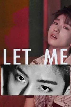ปกนิยาย [ Mark x Jinyoung ] Let me #เล็ทมี
