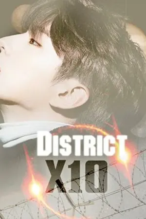 ปกนิยาย DISTRICT X10 [ #ซอมบี้เอ็มกี ]