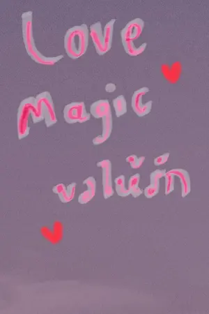 ปกนิยาย Love magic  ขอให้รัก