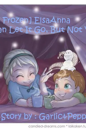 ปกนิยาย I Can Let It Go, But Not You_ElsaAnna