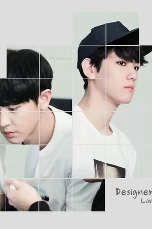 ปกนิยาย [Fic EXO] Designer lovers [Chanbaek]