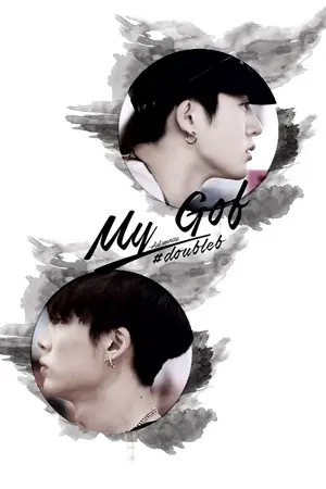 ปกนิยาย My Gof  #DoubleB    #นี่พ่อไงฮันบิน