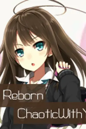 ปกนิยาย Fic Reborn | Chaotic With You รักวุ่นๆ ชุลมุนหัวใจยัยบอสมือใหม่