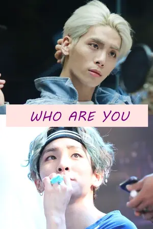 ปกนิยาย WHO ARE YOU? (JONGKEY DAY PROJECT) (END)