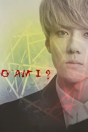 ปกนิยาย [FIC EXO FT.B.A.P] WHO AM I ? ผมเป็นใคร.......