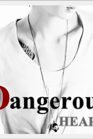 ปกนิยาย Dangerous Heart ปิดบัญชีหัวใจนายจอมโหด!