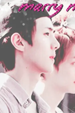 ปกนิยาย [ FIC EXO ] >> MARRY ME แต่งงานกันเถอะ <<