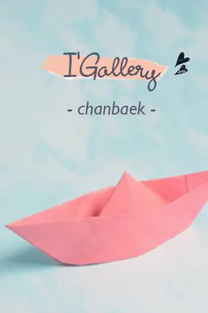 ปกนิยาย [EXO : SF/OS] I'Gallery - chanbaek