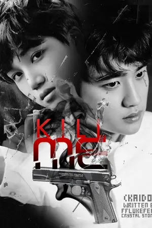 ปกนิยาย Kill Me !! ❥ Kaido