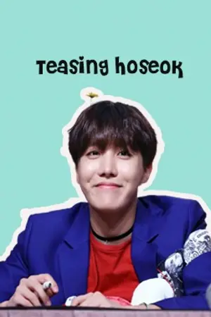 ปกนิยาย [OS/SF][All x J-Hope] BTS "Teasing Hoseok"