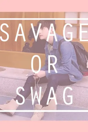 ปกนิยาย [ Fic MonstaX ] SAVAGE or SWAG [ Jooheon x I.M ] END